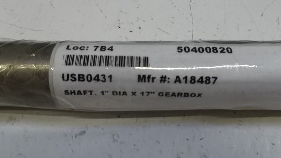 SHAFT 1" DIA X 17" GEAR BOX USB0431 *USED*