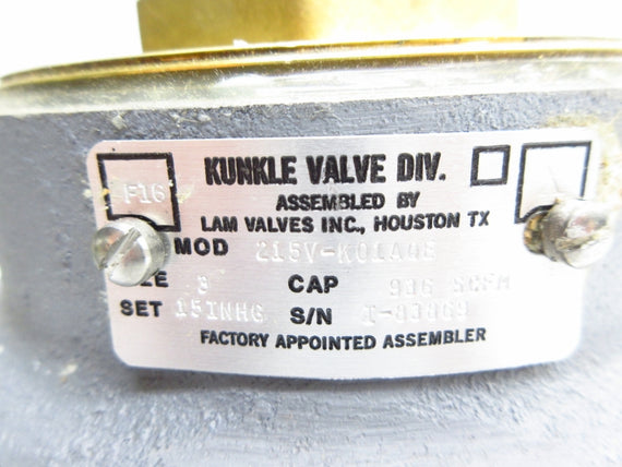 KUNKLE VALVE 215V-K0LAQE 15INHG 3" NSNP