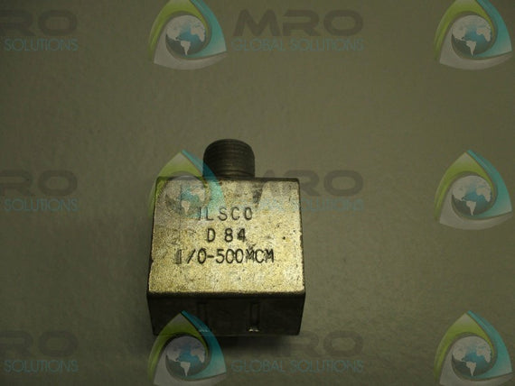 ILSCO D84 I/0-500MCM LUG * USED *